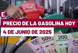¡Corran Un Cargar Magna! Precio de la Gasolina Hoy 4 de Junio ​​de 2025 en México