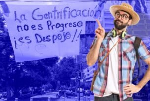 Gentrificació o Turistificación, ¿cuáles hijo lasferencias y cuáles son sus impactos en méxico?