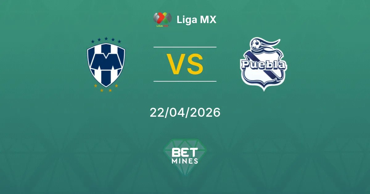 pronóstico Monterrey vs Puebla: previa y análisis del partido | Liga MX 22-04-2026
